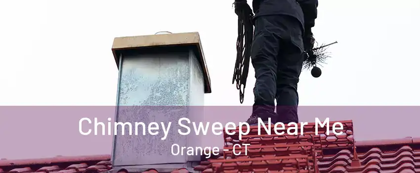 Chimney Sweep Near Me Orange - CT