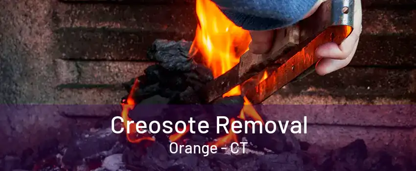 Creosote Removal Orange - CT