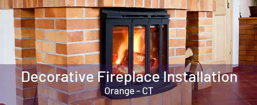 Decorative Fireplace Installation Orange - CT