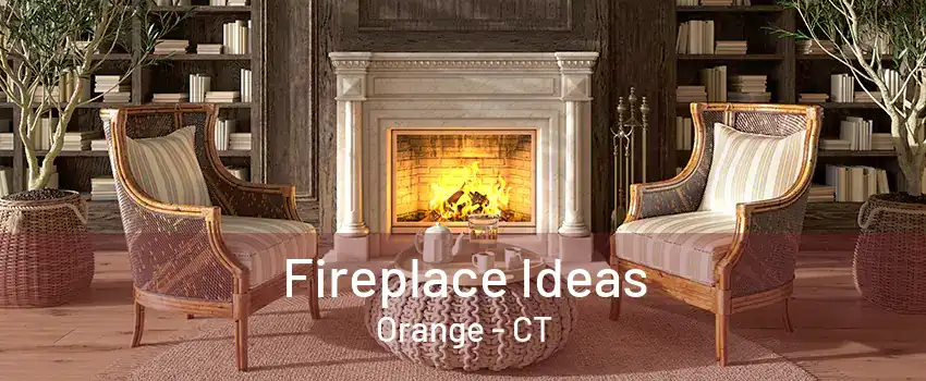 Fireplace Ideas Orange - CT