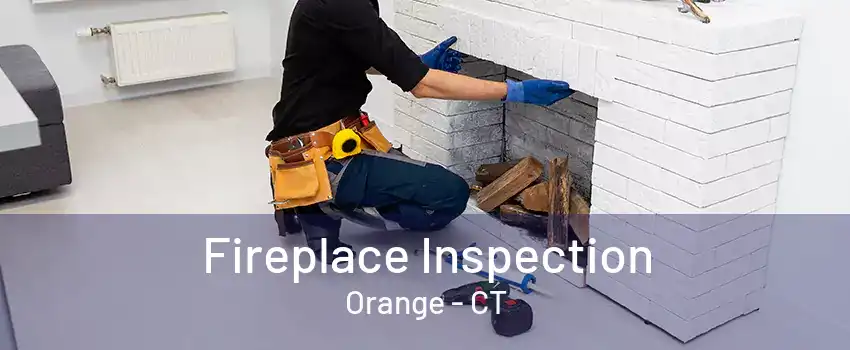 Fireplace Inspection Orange - CT