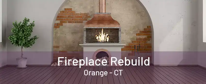 Fireplace Rebuild Orange - CT