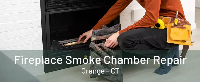 Fireplace Smoke Chamber Repair Orange - CT