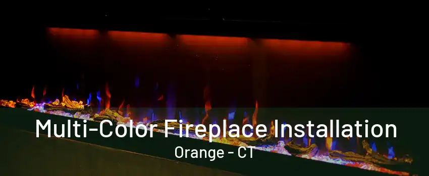 Multi-Color Fireplace Installation Orange - CT