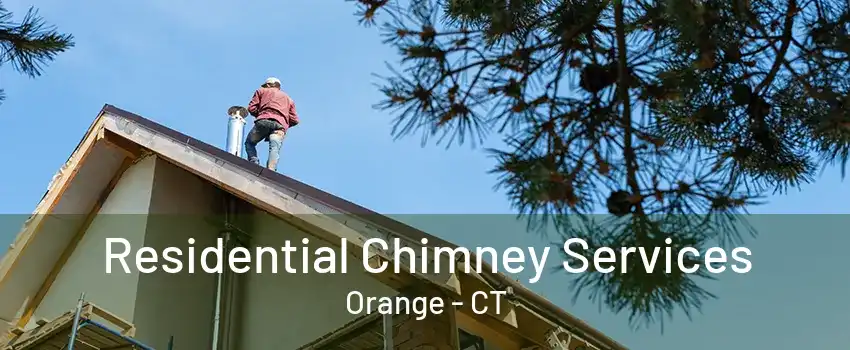 Residential Chimney Services Orange - CT