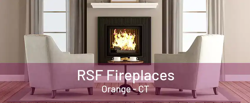 RSF Fireplaces Orange - CT