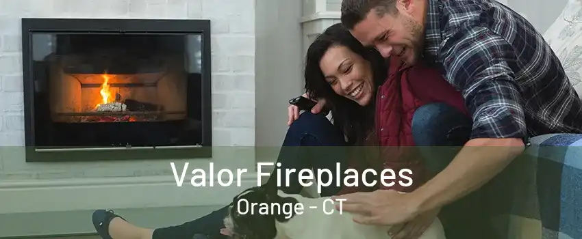 Valor Fireplaces Orange - CT