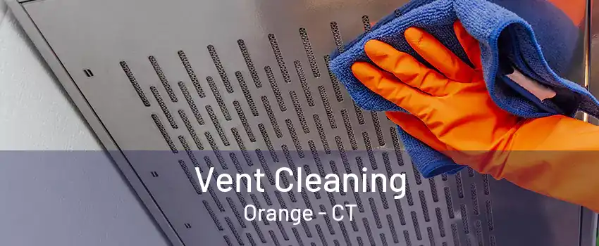 Vent Cleaning Orange - CT